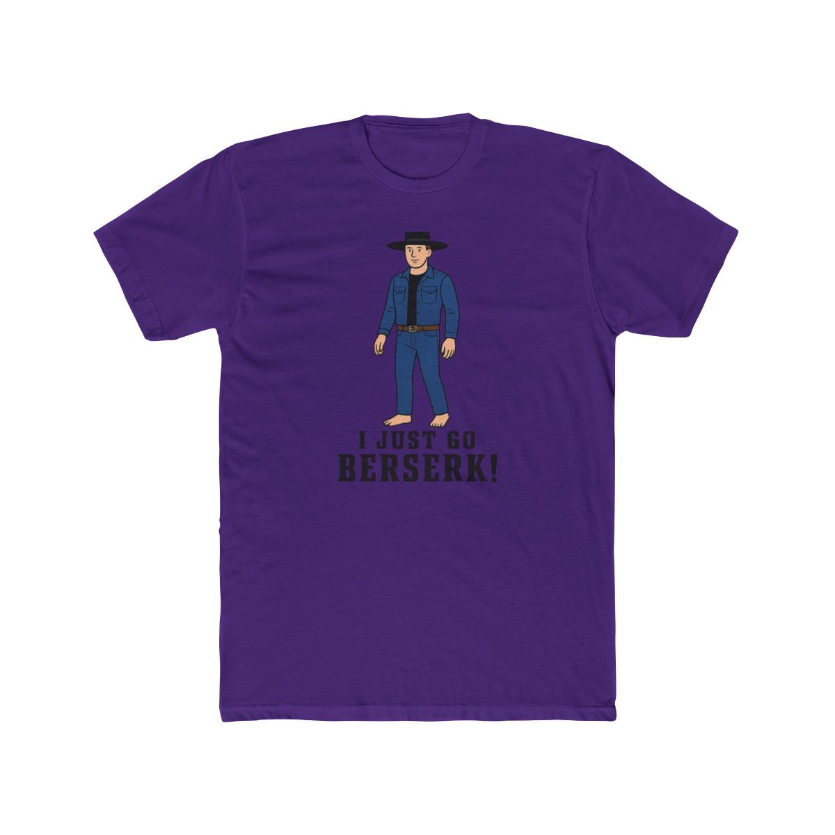 I Just Go Berserk Bold Humor T Shirt - alternate angle 2, merchandise