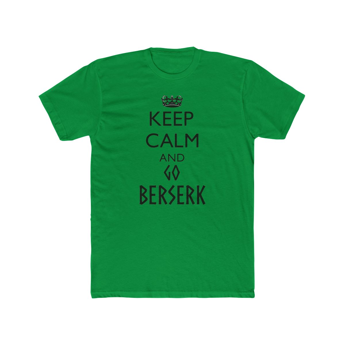 Keep Calm and Go Berserk Funny Parody T Shirt - Gym Warrior Gift - alternate angle 3, merchandise