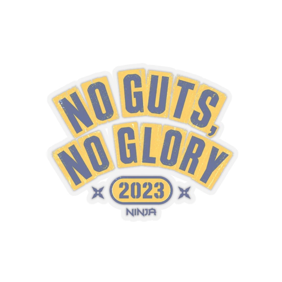 Ninja "No Guts, No Glory" Sticker